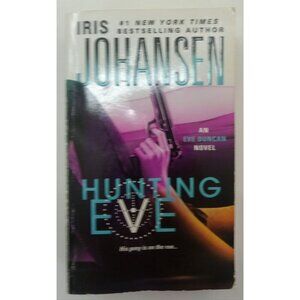 Hunting Eve by Iris Johansen Suspense Thriller Novel Eve Duncan Series
